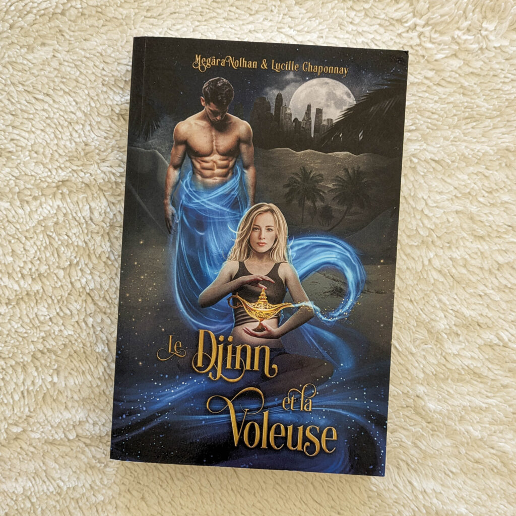 Le Djinn et la Voleuse, Lucille Chaponnay & Megära Nolhan