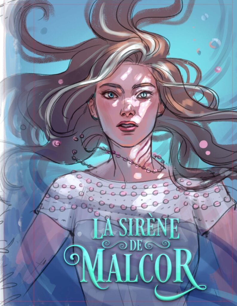 croquis de la couverture réalisé par Blutopy pour La sirène de Malcor, écrit par Solène Chartier