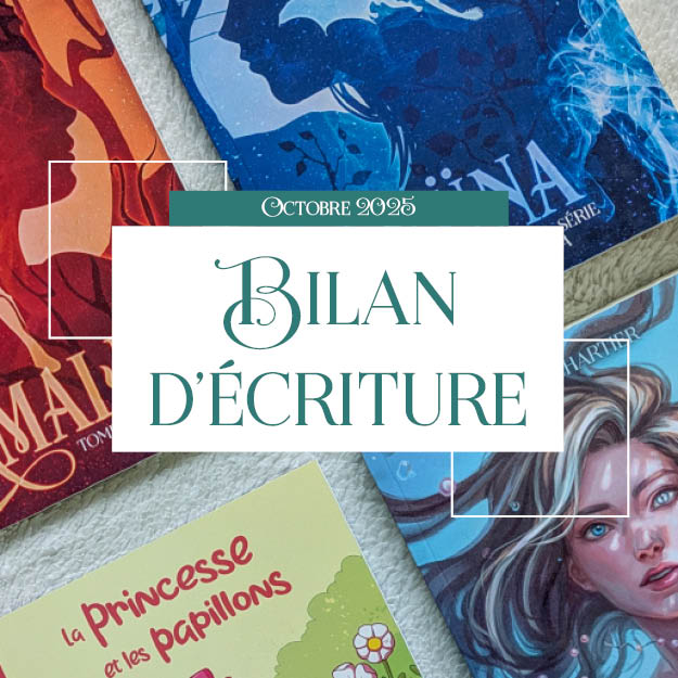 Coulisses de ma vie d’autrice | Octobre